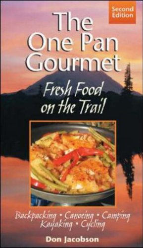 The One Pan Gourmet: Fresh Food on the Trail