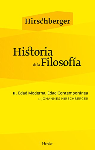 Historia de la filosofía II: Edad Moderna. Edad Contemporánea (Spanish Edition)