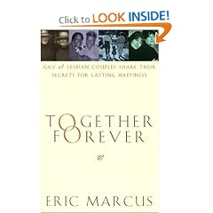 Together Forever: Gay and Lesbian Couples Share Their Secrets for Lasting Happiness
