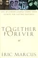Together Forever: Gay and Lesbian Couples Share Their Secrets for Lasting Happiness
