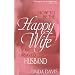 How To Be The Happy Wife Of An Unsaved Husband