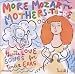More Mozart for Mothers-to-Be