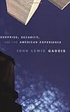Surprise, security, and the American experience