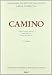 Camino : edición crítico-histórica
