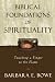 Biblical Foundations of Spirituality; Touching a Finger to the Flame