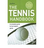 The tennis handbook : a complete guide to the modern game