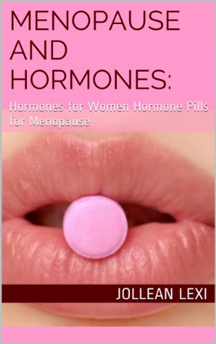 Menopause and Hormones: : Hormones for Women Hormone Pills for Menopause