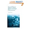 Liquid Vapor Phase Change Phenomena: An Introduction to the Thermophysics of Vaporization and Condensation Processes in Heat Transfer Equipment, Second Edition