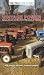 The Tractor Story Volume 3 Vintage Power - Horses, Steam And The First Fifty Years Or Tractors