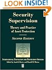 Security Supervision, Second Edition: Theory and Practice of Asset Protection