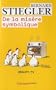 DE LA MIS�RE SYMBOLIQUE