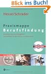Praxismappe Berufsfindung. Mit CD-ROM...
