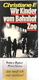 Christiane F. Wir Kinder vom Bahnhof Zoo. Mit einem Vorwort von Horst Richter. - Christiane F.