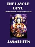 Law of Love and Its Fabulous Frequency of Freedom, The