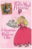 A Surprise for Princess Ellie (Pony-mad Princess)