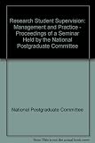 Proceedings of research student supervision : management and practice : University of Bristol, 1st-2nd August 1995