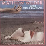 I DONT SPEAK THE LANGUAGE 7 INCH (7" VINYL 45) UK EPIC 1984