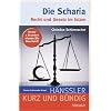 Die Scharia: Recht und Gesetz im Islam