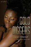 Gold Diggers: A Novel