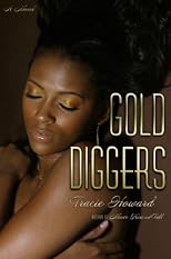 Gold Diggers: A Novel