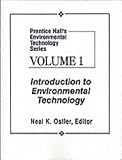 Prentice Halls Environmental Technology Series, Vol I: Introduction to Environmental Technology (Prentice Halls Environmental Technology Series ; V. 1)