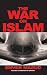 The War on Islam