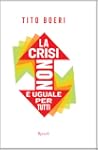 La crisi non � uguale per tutti (Sagg...