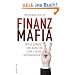 Finanzmafia: Wieso Banker und Banditen ohne Strafe davonkommen