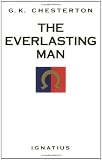 The Everlasting Man (0898704448) by Chesterton, Gilbert Keith