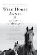 Image of Wild Horse Annie and the Last of the Mustangs: The Life of Velma Johnston