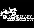 Honk If Any Beer Falls Out - 8 3/4"x 3 1/2" - Vinyl Die Cut Decal / Bumper Sticker For Windows, Trucks, Cars, Laptops, Macbooks, Etc.