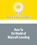 How To Do World of Warcraft Leveling