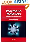 Polymeric Materials: Structure, Properties, Applications