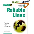Click here to buy Reliable Linux: Assuring High Availability by  Iain Campbell.