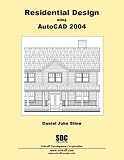 Residential Design Using AutoCAD 2004