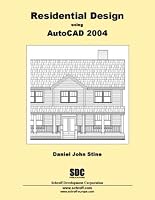 Residential Design Using AutoCAD 2004