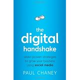 The Digital Handshake: Seven Proven Strategies to Grow Your Business Using Social Media