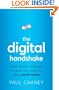 The Digital Handshake: Seven Proven Strategies to Grow Your Business Using Social Media