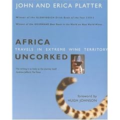 Africa Uncorked: Travels in Extreme Wine Territory