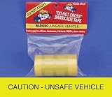 Caution: Unsafe Vehichle Tape