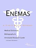 Enemas: A Medical Dictionary, Bibliography, and Annotated Research Guide to Internet References