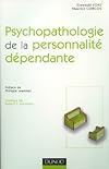 PSYCHOPATHOLOGIE DE LA PERSONNALITE DEPENDANTE