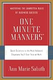 One Minute Manners: Quick Solutions to the Most Awkward Situations Youll Ever Face at Work