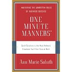 One Minute Manners: Quick Solutions to the Most Awkward Situations You'll Ever Face at Work book cover