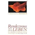 Rendezvous mit dem Leben: Das Auss�hnen mit Bulimie, anderen Essst�rungen und dem Leben an sich