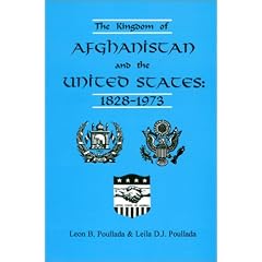 The Kingdom of Afghanistan and the United States: 1828-1973