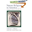 Nature Religion in America: From the Algonkian Indians to the New Age (Chicago History of American Religion) by Catherine L. Albanese