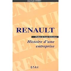 Renault. Histoire d'une entreprise