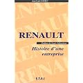 Renault. Histoire d'une entreprise