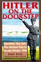 Hitler on the Doorstep: Operation Sea Lion - The German Plan to Invade Britain, 1940